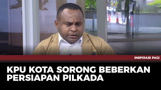 Persiapan Pilkada Kota Sorong 2024 | Inspirasi Pagi tvOne