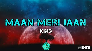 Maan Meri Jaan | Lyrical Music Video | Champagne Talk | King