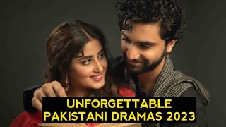Top 10 Unforgettable Pakistani Dramas 2023