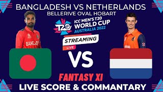 🔴 Bangladesh vs Netherlands, Match 17 - BAN vs NED - Live Cricket Score | T20 World Cup 2022