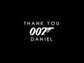 Thank You Daniel (James Bond Tribute)