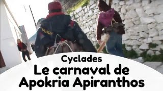 Carnaval Apokria d'Apiranthos - Naxos, Cyclades, Grèce