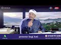 🔴 AYAH MAI LIVE  (17/9/2024)  Tazkirah Dhuha kitab penawar bagi hati