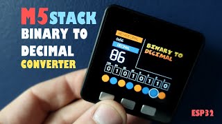 M5Stack BINARY TO DECIMAL converter (Also on M5Stack Core2)