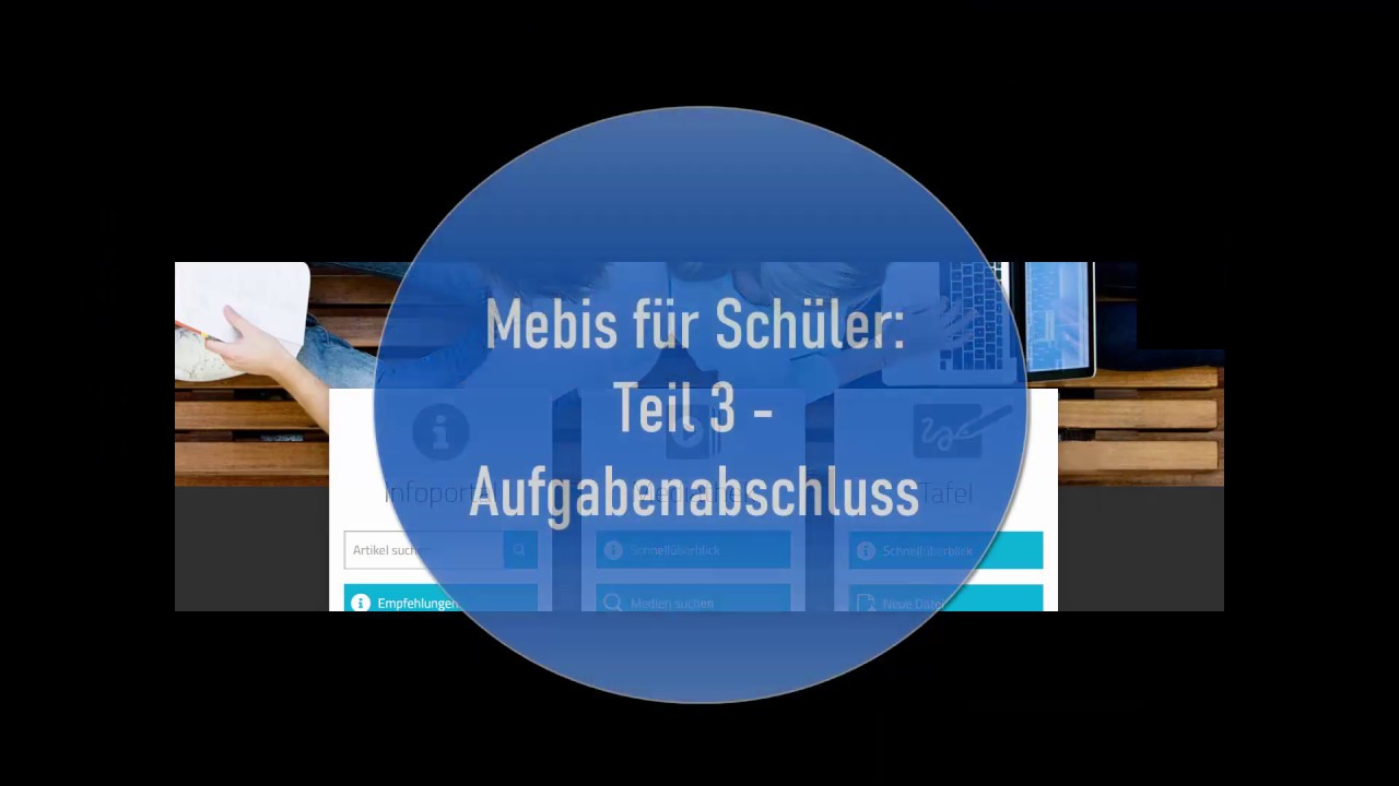 Mebis Für Schüler Teil3: Aufgabenabschluss - YouTube