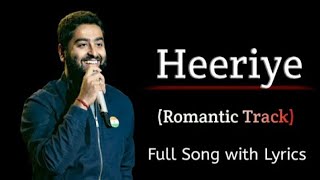 Arijit Singh : Heeriye (Lyrics) Happy Hardy And Heer | Shreya Ghoshal, Himesh Reshammiya