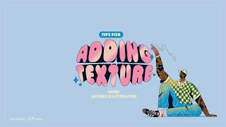 Adding Texture with Adobe Illustrator | Adobe Creative Cloud