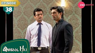 असद ने जाना ज़ोया का सच | Qubool Hai | Full Episode - 38 | Surbhi | Karan | Zee Anmol