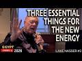 THREE ESSENTIAL THINGS FOR THE NEW ENERGY