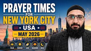 New York City Prayer Times May 2026 | Accurate Salah Timetable for Muslims 🕌