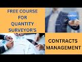 Contracts Management | Free Course | For Quantity Surveyor's & Cost Managers