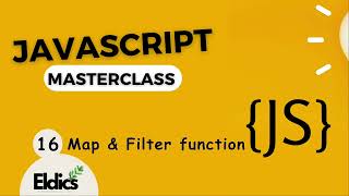 Javascript Masterclass #16 Map and Filter function
