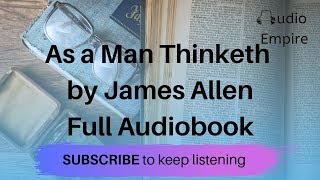 As a man thinketh by James Allan Full audiobook | Audio Empire