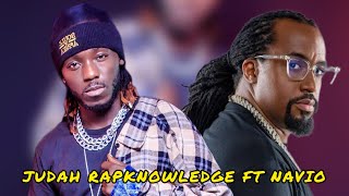 JUDAH RAPKNOWLEDGE FT NAVIO| official audio| will be out