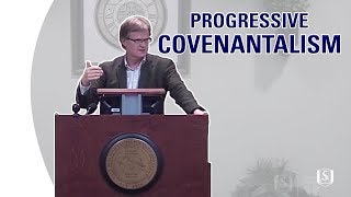 Progressive Covenantalism | Stephen Wellum | CFC