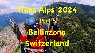 Trans Alps 2024 Part 5 Paragliding Bellinzona, Switzerland #ozoneparagliders #insta360