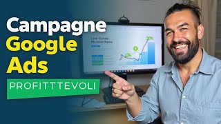 Come Creare Campagne Google Ads Che Fanno Soldi (Esempio Pratico)