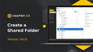 Keeper 101 - How to Create a Shared Folder in Keeper