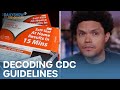 White House Unveils Covid Test Site as Americans Make Sense of CDC Guidelines | The Daily Show