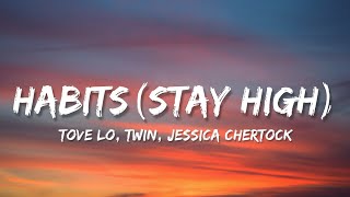 Tove Lo & Twin - Habits (Stay High) (Lyrics)
