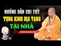 Hướng Dẫn Chi Tiết Cách Tụng KINH ĐỊA TẠNG Tại Nhà | Thầy Thích Đạo Thịnh