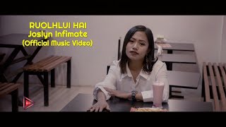 Joslyn Infimate - Ruolhlui hai (Official Music Video)