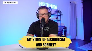 268 - My story of alcoholism and addiction: How I recovered