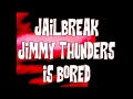 Jimmy Thunders covering Jail Break by Thin Lizzy