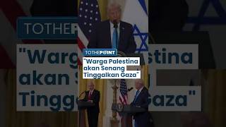 Pernyataan Kontroversial Donald Trump, Ungkap AS akan Ambil Alih Gaza: Warga Palestina akan Senang