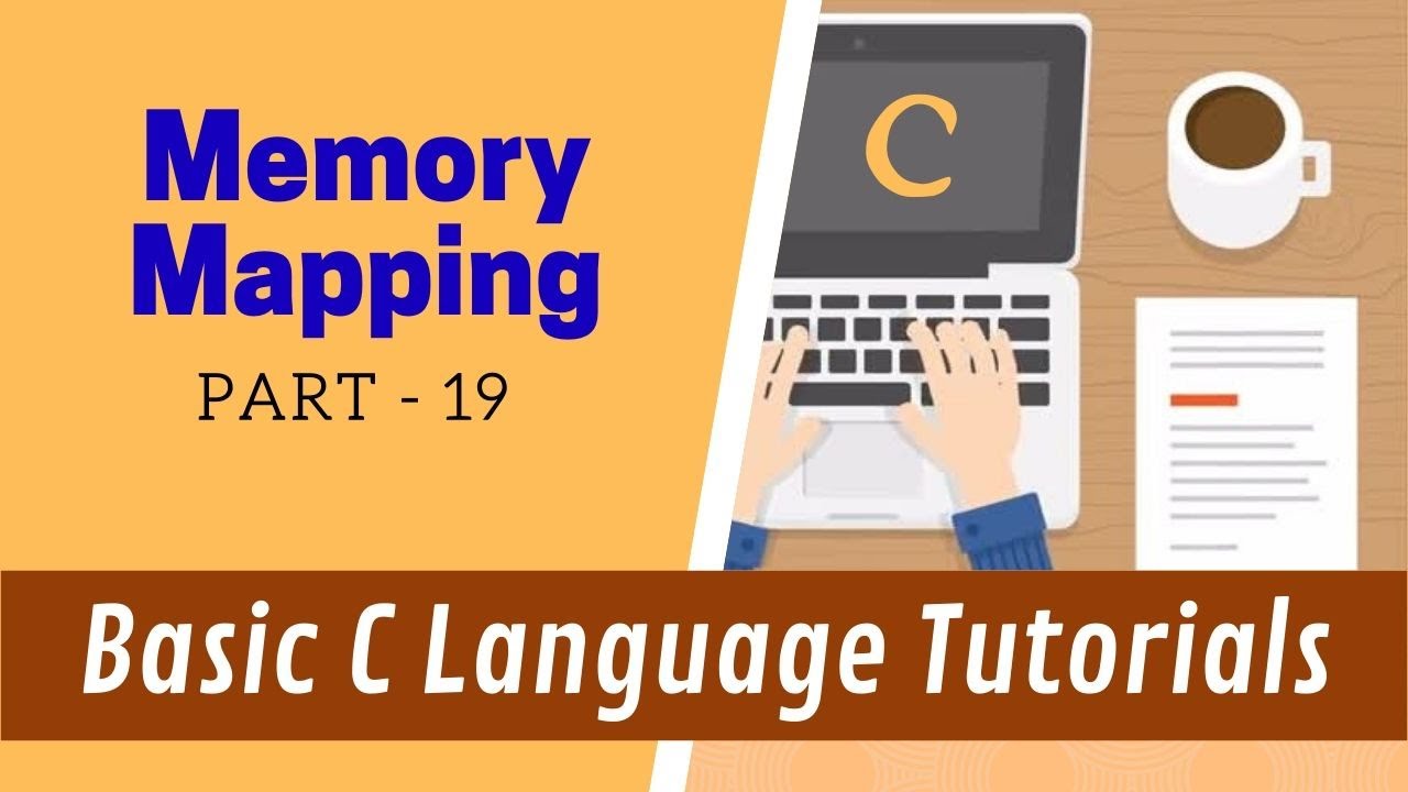 Memory Mapping Part 19 Basic C Language Tutorials Youtube