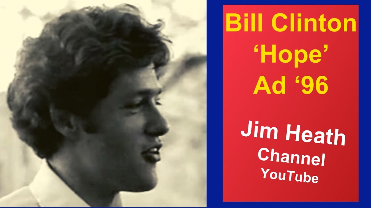 Bill Clinton Hope Ad 1992 Youtube