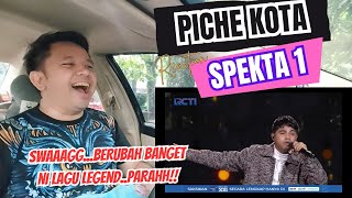 PICHE KOTA sangat SWAAGGG...rubah lagu LEGEND jadi Style sendiri - SPEKTA 1