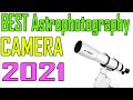 TOP 5 Best Astrophotography Camera Review 2021