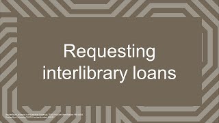 Requesting interlibrary loans