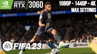 FIFA 23 | RTX 3060 (Ultra Settings) | 1080p, 1440p , 4K | Performance Test