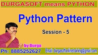 Python Tutorial || Python Pattern || Session - 5 || by Durga Sir