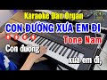 Liên Khúc Karaoke Tone Nam Đàn Organ Nhạc Sống Live | Con Đường Xưa Em Đi - Căn Nhà Dĩ Vãng