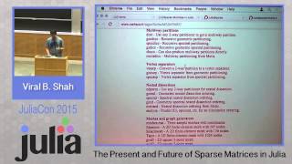 Viral Shah: The present and future of sparse matrices in Julia