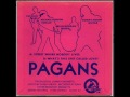 Pagans - What's This Shit Called Love