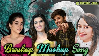 Best Breakup Mashup 2022 || Remix Audio Track 2022 || Sad Song 2022 mixing Audio Song 😔💔😥 Hindi Song