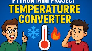 Temperature Converter in Python – Mini Project for Beginners 🌡️🐍