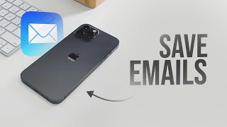 How to Save Emails on iPhone (tutorial)