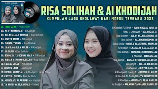 RISA SOLIHAH & AI KHODIJAH FULL ALBUM SHOLAWAT TERBARU 2022 | LAGU SHOLAWAT NABI TERBARU 2022