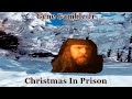 Christmas In Prison ~ ~ ~ Gene Gamble Jr