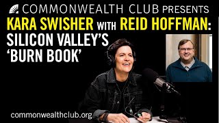 Kara Swisher with Reid Hoffman | Silicon Valley’s Burn Book