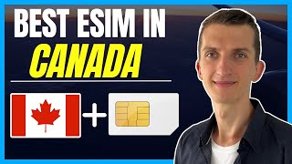 Best eSIM In Canada - How To Buy eSIM In Canada (2024)