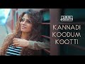 Kannadi Koodum Kootti | കണ്ണാടി കൂടും കൂട്ടി | Pranayavarnangal | Sanah Moidutty