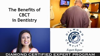 Diamond Certified Experts: The Benefits of CBCT in Dentistry