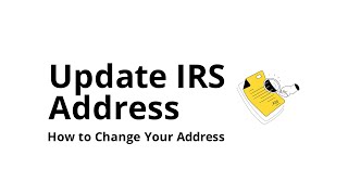 Where do I update my address with the IRS?