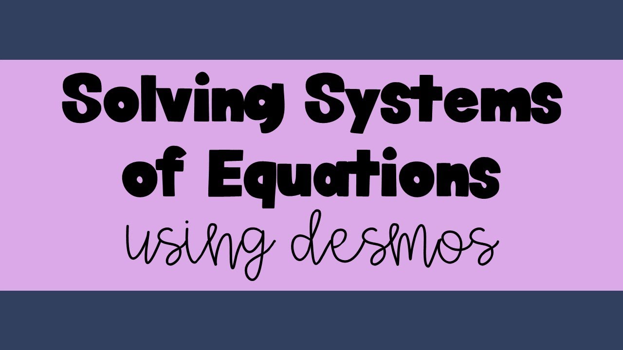 Graphing Systems Of Linear Equations Using Desmos - YouTube